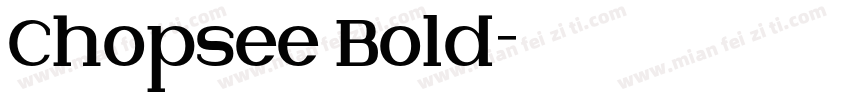 Chopsee Bold字体转换